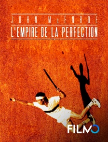 FilmoTV - John McEnroe, l'empire de la perfection