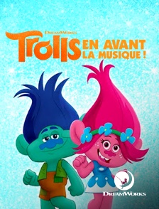 DreamWorks - Trolls : en avant la musique !