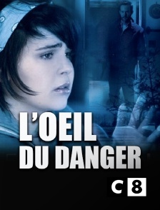 C8 - L'oeil du danger