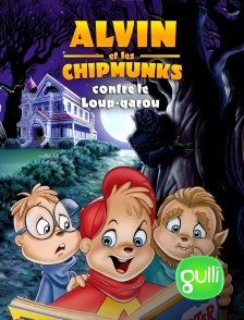 Gulli - Alvin et les Chipmunks contre le loup-garou