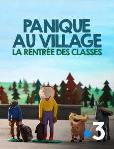 France 3 - Panique au village : la rentrée des classes