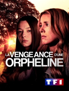 TF1 - La vengeance d'une orpheline