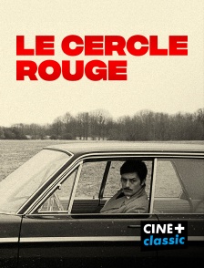 CINE+ Classic - Le cercle rouge