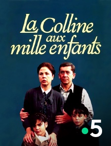 France 5 - La colline aux mille enfants