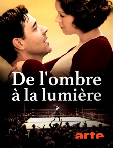 Arte - De l'ombre à la lumière