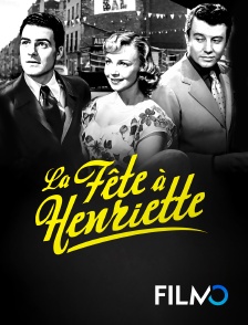 FilmoTV - La fête à Henriette en replay