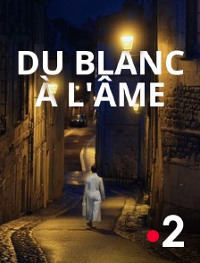 France 2 - Du blanc à l'âme