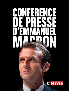 CNEWS - Conférence de presse d'Emmanuel Macron