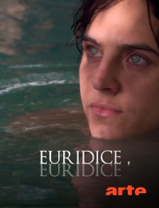 Arte - Euridice, Euridice