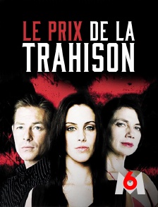 M6 - Le prix de la trahison