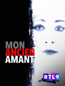 RTL 9 - Mon ancien amant