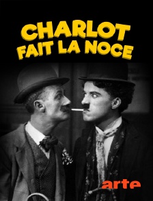 Arte - Charlot fait la noce