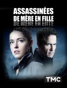 TMC - Assassinées de mère en fille