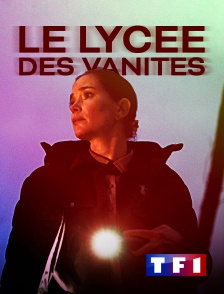 TF1 - Le lycée des vanités