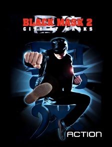 Action - Black Mask 2 : City of Masks