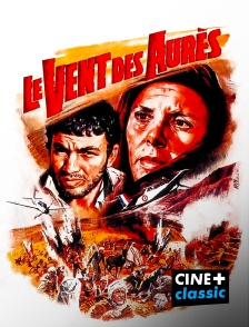 CINE+ Classic - Le vent des Aurès