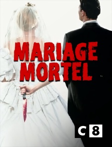 C8 - Mariage mortel