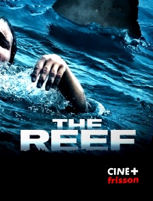 CINE+ Frisson - The Reef