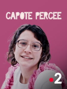 France 2 - Capote percée