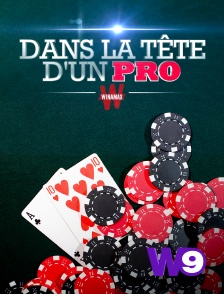 W9 - Dans la tête d'un pro