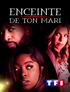 TF1 - Enceinte de ton mari