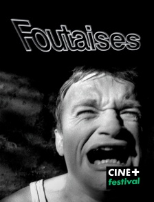 CINE+ Festival - Foutaises en replay