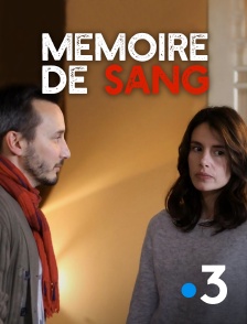 France 3 - Mémoire de sang