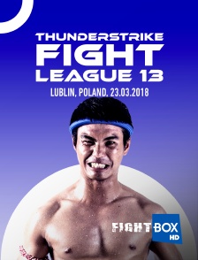 FightBox - Thunderstrike Fight League 13, Lublin, Poland, 23.03.2018