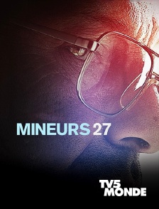 TV5MONDE - Mineurs 27