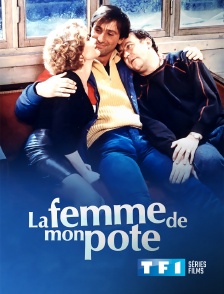 TF1 Séries Films - La femme de mon pote