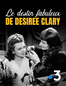 France 3 - Le destin fabuleux de Désirée Clary