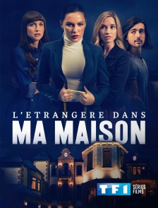 TF1 Séries Films - L'étrangère dans ma maison