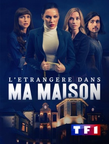 TF1 - L'étrangère dans ma maison