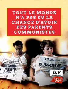 LCP Public Sénat - Tout le monde n'a pas eu la chance d'avoir des parents communistes