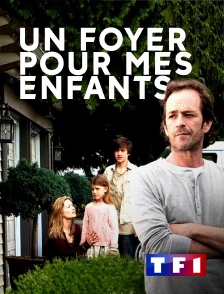 TF1 - Un foyer pour mes enfants