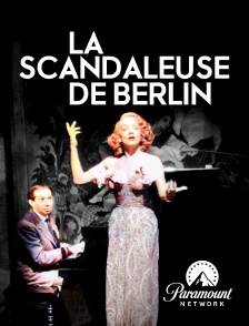 Paramount Network - La scandaleuse de berlin