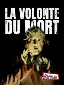 Drive-in Movie Channel - La volonté du mort