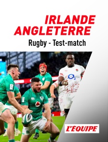 L'Equipe - Rugby - Test-match :  Irlande / Angleterre