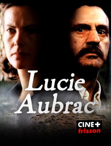 CINE+ Frisson - Lucie Aubrac