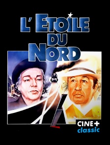 CINE+ Classic - L'étoile du Nord