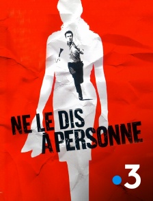 France 3 - Ne le dis à personne