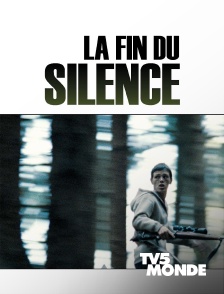 TV5MONDE - La fin du silence