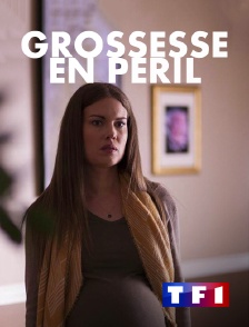 TF1 - Grossesse en péril