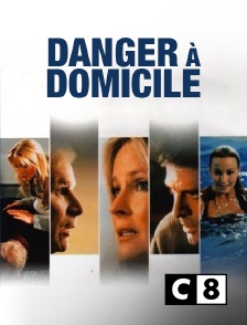 C8 - Danger à domicile