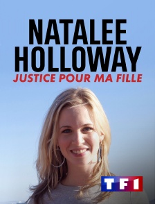 TF1 - Natalee Holloway : Justice pour ma fille