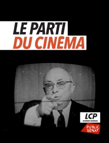 LCP Public Sénat - Le parti du cinéma