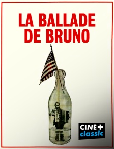 CINE+ Classic - La ballade de Bruno en replay