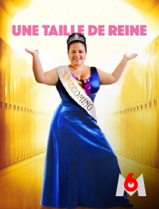 M6 - Une taille de reine