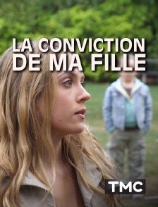 TMC - La conviction de ma fille