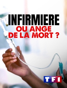 TF1 - Infirmière ou ange de la mort ?